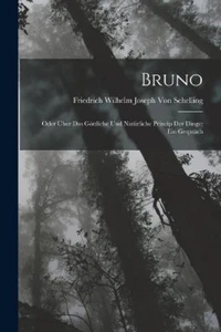 Friedrich Wilhelm Joseph Von Schelling Bruno (Paperback) - Picture 1 of 1