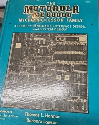 The VINTAGE 1984 BOOK Motorola Mc68000 Microprocessor Book New Assem Language. - Image 1 of 4
