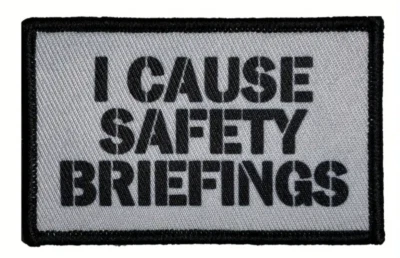 GAUGEUSA I Cause Safety Briefings Tactical Funny Morale Patch Hook and Loop 3x2 Inches