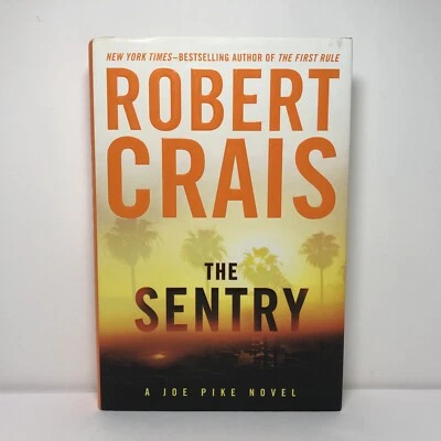 The Sentry (Joe Pike Novels) - Hardcover By Robert Crais A Joe Pike Novel Foto 1 de 4
