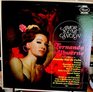 CUBA: FERNANDO ALBUERNE Amor Es Mi Canción  Panart LP-3115 Vinyl LP VG+ - Picture 1 of 4
