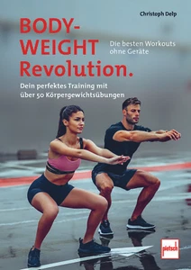 Bodyweight-Revolution: Die besten Workouts ohne Geräte von Christoph Delp - Imagen 1 de 1