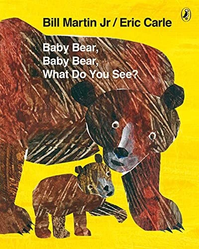 Baby Bear, Baby Bear, What do you See?,Bill Martin Jr, Eric Carl - Image 1 of 1