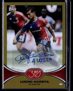 Lucho Acosta 2025 Topps MLS 30th Anniversary Gold #27A /50 AUTO - Picture 1 of 2