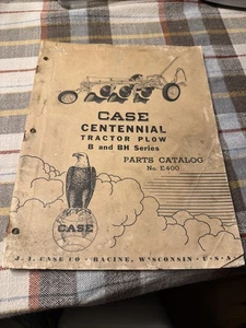 Vintage Case Centennial Tractor Plow B & BH Series Parts Catalog No.E400 - Picture 1 of 6