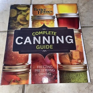 Better Homes and Gardens Complete Canning Guide: Freezing, Preserving, Drying - Foto 1 di 6