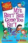My Weirder-est School #9: Mrs. Barr Has Gone Too Far! by Dan Gutman (English) Pa