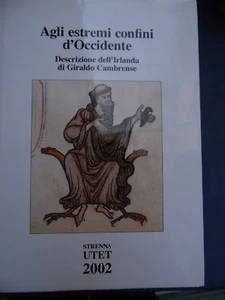 GIRALDO CAMBRENSE-AGLI ESTREMI CONFINI D'OCCIDENTE-DESCRIZIONE DELL'IRLANDA - Picture 1 of 1