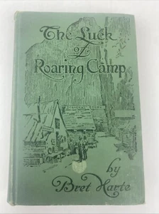 1899 The Luck of Roaring Camp by Bret Harte Grosset & Dunlap Hard Cover - Picture 1 of 20