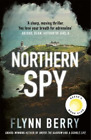 Flynn Berry Northern Spy (Paperback)