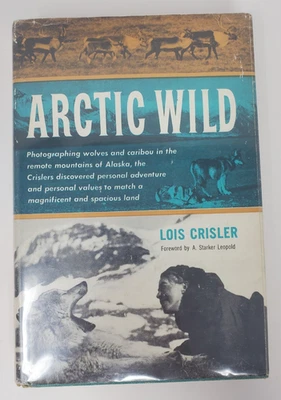Arctic Wild by Lois Crisler 1958 HB/DJ Foto 1 de 4
