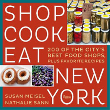 Susan Meisel Nathalie Sann Shop Cook Eat New York (Paperback)