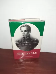 The Eagle: The Autobiography of Santa Anna Hardcover - Picture 1 of 5