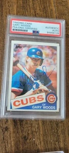 1985 TOPPS SIGNED CARD GARY WOODS CHICAGO CUBS A'S BLUE JAYS ASTROS # 46 PSA DNA - Picture 1 of 1