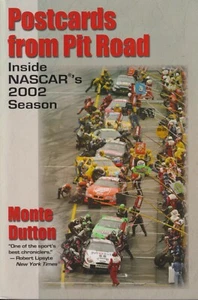 Postcards from Pit Road Inside NASCAR's 2002 Season by Monte Dutton (Trade Paper - Imagen 1 de 2