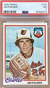 1978 Jim Palmer Card - PSA 7 - Baltimore Orioles- HOF - New From PSA! - Picture 1 of 2