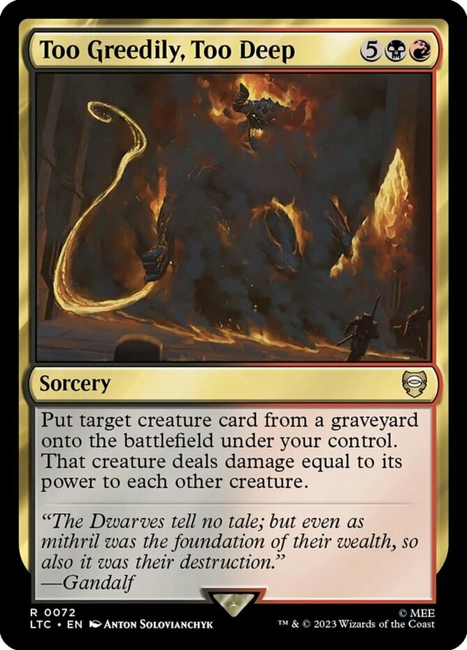 Too Greedily, Too Deep x1 Magic the Gathering 1x Commander Lord of the Rings mtg - Image 1 of 1