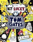Tom Gates: A Tiny Bit Lucky, Pichon, Liz