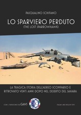 LO SPARVIERO PERDUTO SAVOIA MARCHETTI SM79 Aerosilurante REGIA AERONAUTICA Gobbo
