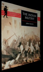 The INDIAN MUTINY /  John Harris  V/G PB, 2001 - Picture 1 of 2