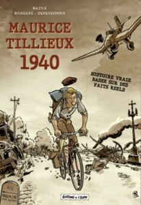 Maurice Tillieux 1940 : Histoire Vraie - Basée sur des faits réels - Bild 1 von 1
