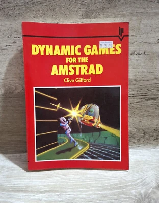 Dynamic games for the Amstrad by Clive Gifford Vintage Computer Gaming Book - Image 1 of 4