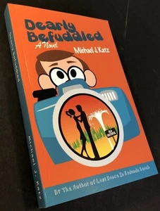 SIGNED Dearly Befuddled by Michael J. Katz 2013 Paperback Book, Excellent Cond. - Picture 1 of 8
