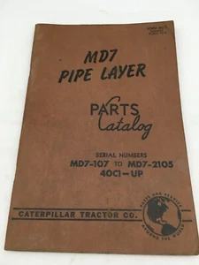 Vintage CAT Caterpillar MD7 Parts Catalog MD7-107 to MD7-2015; 40C1-UP - Picture 1 of 7