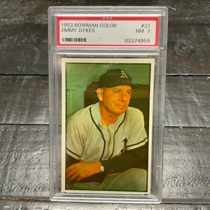1953 Bowman Color Jimmy Dykes #31 *Athletics* PSA 7 NM