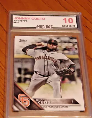 JOHNNY CUETO****2016 TOPPS----#416-----REDS-GIANTS--GEM Mint 10****Mad Dog - Image 1 of 2