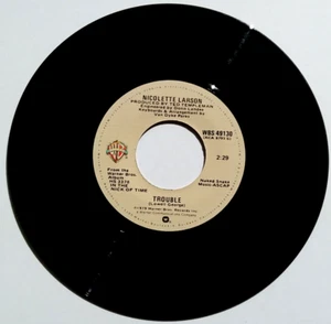 NICOLETTE LARSON - Let me go Love / Trouble - Vinyl 45 RPM Warner Bros WBS 49130 - Imagen 1 de 4