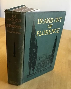 IN AND OUT OF FLORENCE by Max Vernon HC 1910 - Picture 1 of 7