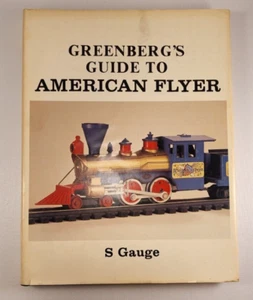 Greenberg's Guide to American Flyer S Gauge 2nd Edition Hardcover w/ DJ - Picture 1 of 5