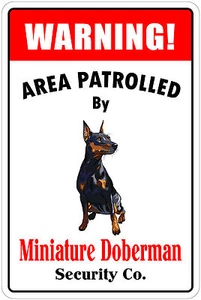*Alluminio* Area di avvertimento pattugliata da Doberman in miniatura insegna in metallo 8"X12" - Foto 1 di 1