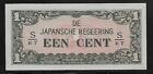 Neth. Indies Japanese Invasion Money 1 Cent 1940's S/ET Block