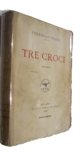 TOZZI FEDERIGO-TRE CROCI.Roman.Brüder Trier,1920.Erstausgabe,4.TAUSEND - Bild 1 von 5