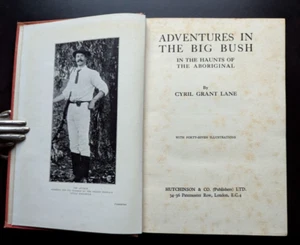 Adventures in the Big Bush 1928 Australia Aboriginal Travel Rare Book Exploratio - Picture 1 of 9