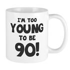 CafePress 90Th Birthday Humor Mug 11 oz Ceramic Mug (1515397589)