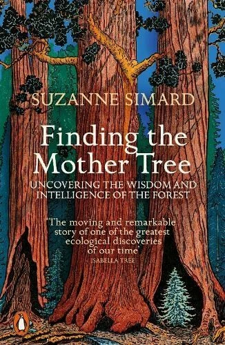 Finding the Mother Tree by Suzanne Simard - Image 1 of 1