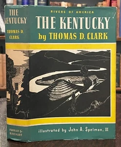THE KENTUCKY - Clark, 1942 - KENTUCKY RIVER SOUTHERN FOLKLORE MYTHS HISTORY - Picture 1 of 12