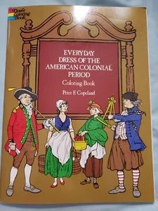 Everyday Dress of the American Colonial Period Coloring Book Dover Fashion New - Bild 1 von 6