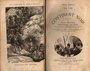 FELIX DUBOIS LA VIE AU CONTINENT NOIR illustré par RIOU Hetzel vers 1895 - Foto 1 di 3