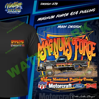 Magnum Force Super Mod 85 福特 F-350 Puller T 恤 (279) — 第 1/3 张图片