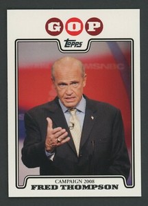 2008 TOPPS CAMPAIGN CARDS GOP #C08-FT FRED THOMPSON  NMMT+