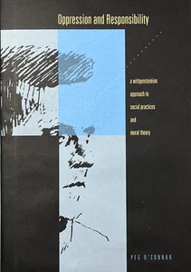 Oppression and Responsibility by Peg O'Connor 2002 Penn State University Press - Picture 1 of 15