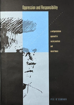 Oppression and Responsibility by Peg O'Connor 2002 Penn State University Press - Image 1 of 4
