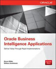 Oracle Business Intelligence Applications : Deliver Value Through