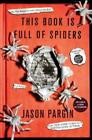 David Wong Jason Pargin This Book Is Full of Spiders (Poche)