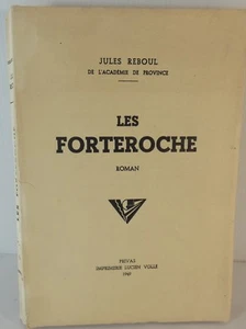Jules Reboul. Les forteroche, Roman 1949 - Bild 1 von 4