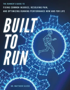 Built to Run: the Runner'S Guideto Fixing Common Injuries, Resolving Pain, an... - Picture 1 of 12